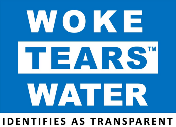 Woke Tears Water 